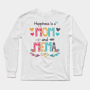 Happiness Is A Mom And Mema Wildflower Happy Mother's Day Long Sleeve T-Shirt